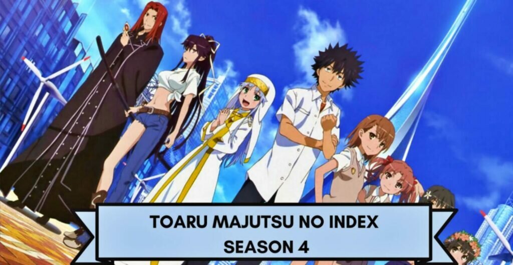 Toaru Majutsu No Index Season 4