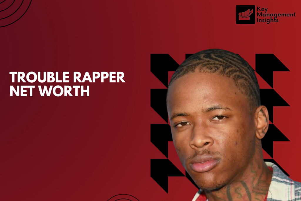 Trouble rapper net worth