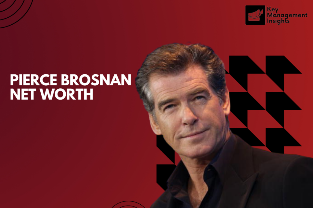 Pierce Brosnan Net Worth