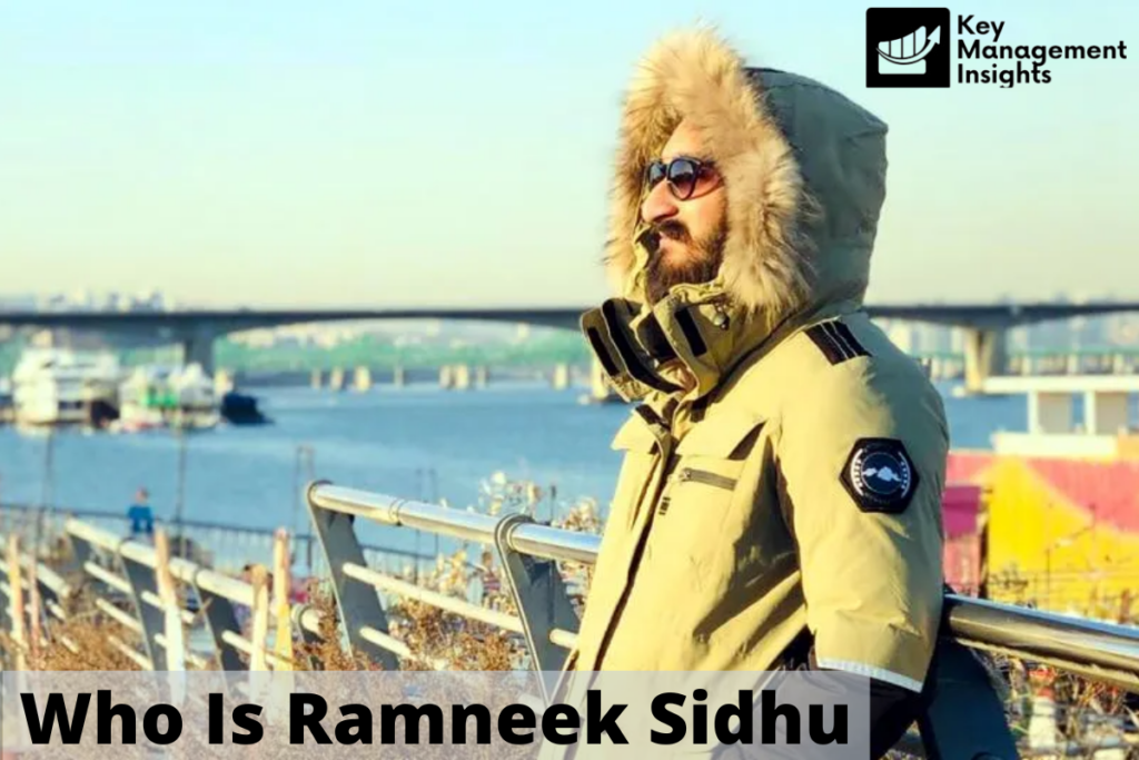 Who Is Ramneek Sidhu