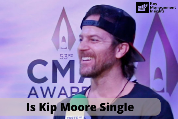 Is Kip Moore Single