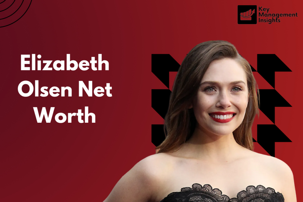 Elizabeth Olsen Net Worth