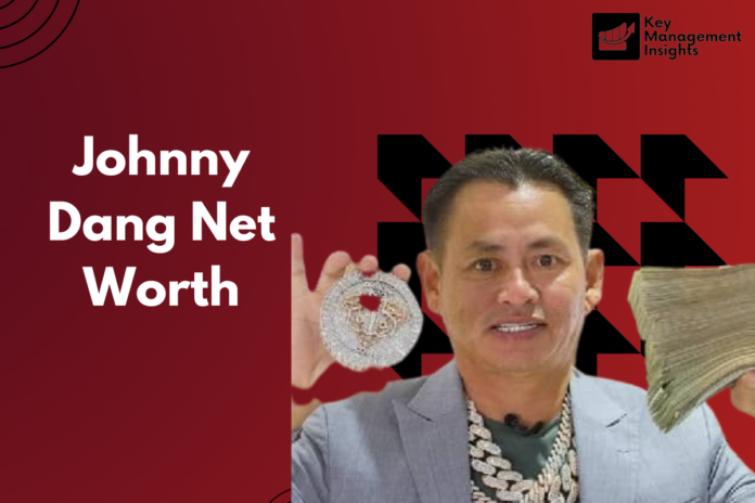 Johnny Dang Net Worth Johnny Dang Net Worth