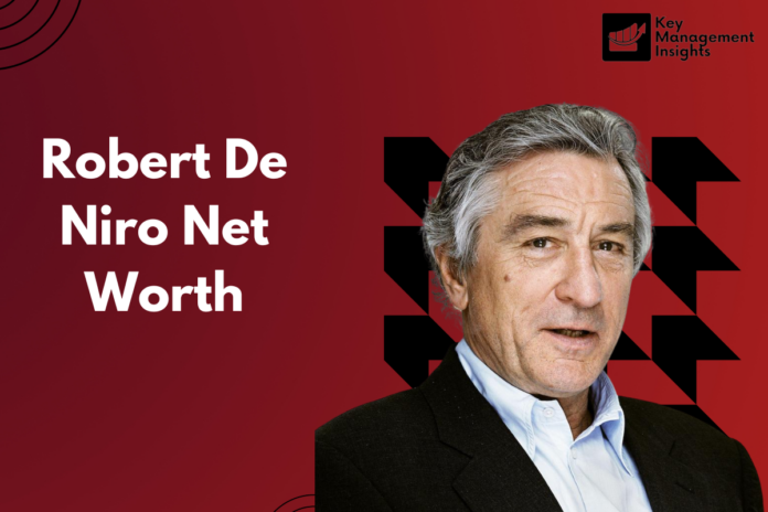 Robert De Niro Net Worth