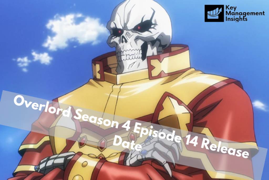 Overlord Season 4 Episode 14 Release Date