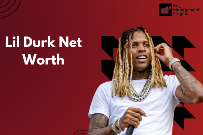 Lil Durk Net Worth
