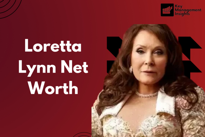 Loretta Lynn Net Worth Loretta Lynn Net Worth