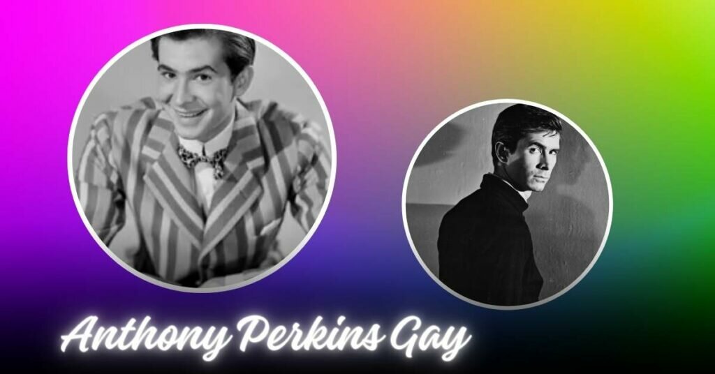 Anthony Perkins Gay