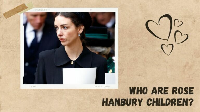 Who Are Rose Hanbury Children