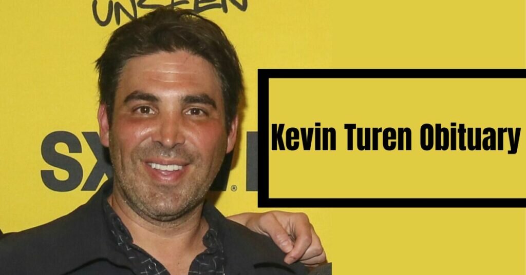 Kevin Turen Obituary