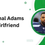 Jamal Adams Girlfriend