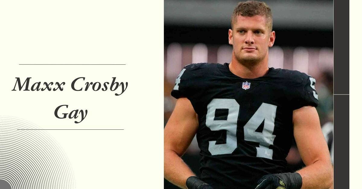 Maxx Crosby Gay
