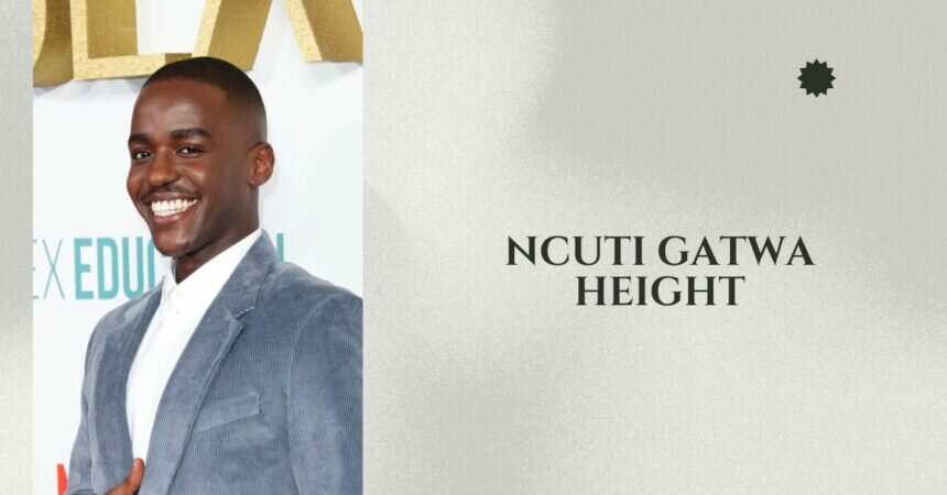 Ncuti Gatwa Height