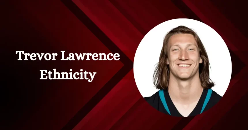 Trevor Lawrence Ethnicity