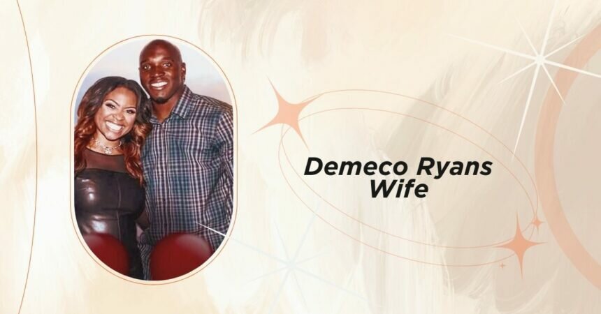 Demeco Ryans Wife