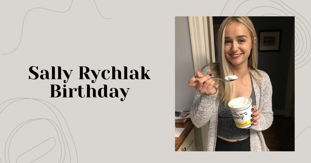 Sally Rychlak Birthday