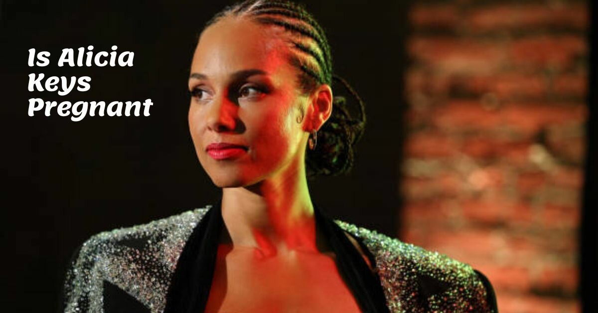 Is Alicia Keys Pregnant