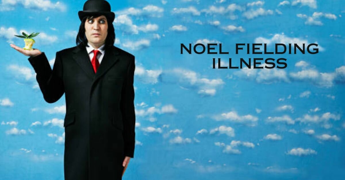 Noel Fielding Illness